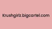 Krushgirlz.bigcartel.com Coupon Codes