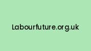 Labourfuture.org.uk Coupon Codes
