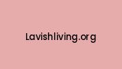 Lavishliving.org Coupon Codes