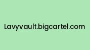 Lavyvault.bigcartel.com Coupon Codes
