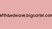 Lefthandedwave.bigcartel.com Coupon Codes