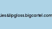 Liesandlipgloss.bigcartel.com Coupon Codes