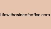 Lifewithasideofcoffee.com Coupon Codes