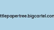 Littlepapertree.bigcartel.com Coupon Codes