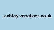 Lochtay-vacations.co.uk Coupon Codes