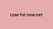 Lose-fat-now.net Coupon Codes