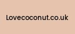 lovecoconut.co.uk Coupon Codes