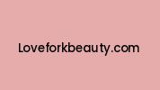 Loveforkbeauty.com Coupon Codes
