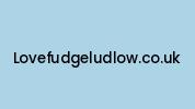 Lovefudgeludlow.co.uk Coupon Codes