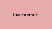 Loveinrome.it Coupon Codes