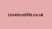 Lovelocallife.co.uk Coupon Codes