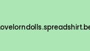 Lovelorndolls.spreadshirt.be Coupon Codes