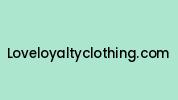 Loveloyaltyclothing.com Coupon Codes