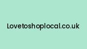 Lovetoshoplocal.co.uk Coupon Codes