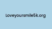 Loveyoursmile5k.org Coupon Codes