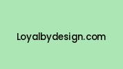 Loyalbydesign.com Coupon Codes
