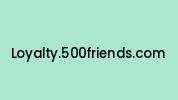 Loyalty.500friends.com Coupon Codes