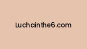 Luchainthe6.com Coupon Codes
