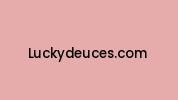 Luckydeuces.com Coupon Codes
