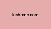Lushome.com Coupon Codes