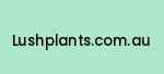 lushplants.com.au Coupon Codes