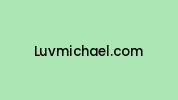 Luvmichael.com Coupon Codes