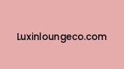 Luxinloungeco.com Coupon Codes