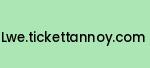 lwe.tickettannoy.com Coupon Codes