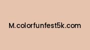 M.colorfunfest5k.com Coupon Codes