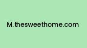 M.thesweethome.com Coupon Codes