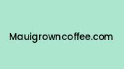 Mauigrowncoffee.com Coupon Codes