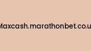 Maxcash.marathonbet.co.uk Coupon Codes