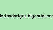 Medasdesigns.bigcartel.com Coupon Codes