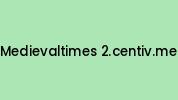 Medievaltimes-2.centiv.me Coupon Codes
