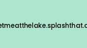 Meetmeatthelake.splashthat.com Coupon Codes