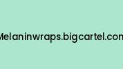 Melaninwraps.bigcartel.com Coupon Codes