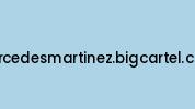 Mercedesmartinez.bigcartel.com Coupon Codes