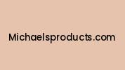 Michaelsproducts.com Coupon Codes