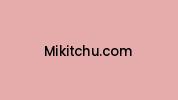 Mikitchu.com Coupon Codes