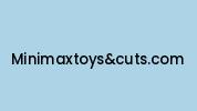 Minimaxtoysandcuts.com Coupon Codes
