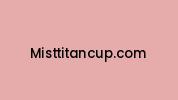 Misttitancup.com Coupon Codes