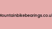 Mountainbikebearings.co.uk Coupon Codes