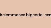 Mrclemmence.bigcartel.com Coupon Codes