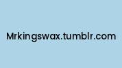 Mrkingswax.tumblr.com Coupon Codes