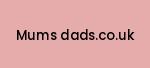 mums-dads.co.uk Coupon Codes