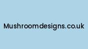 Mushroomdesigns.co.uk Coupon Codes
