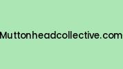 Muttonheadcollective.com Coupon Codes