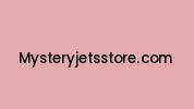 Mysteryjetsstore.com Coupon Codes