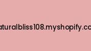 Naturalbliss108.myshopify.com Coupon Codes