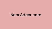 Nearanddeer.com Coupon Codes